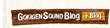 GOKIGEN SOUND Blog